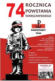 1 sierpnia 2018 - Narodowy Dzień Pamięci Powstania Warszawskiego!